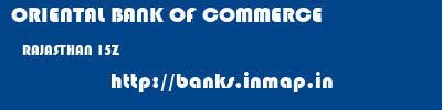 ORIENTAL BANK OF COMMERCE  RAJASTHAN 15Z    banks information 